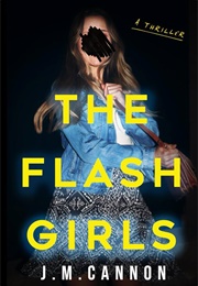 The Flash Girls (J.M Cannon)