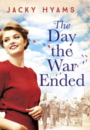 The Day the War Ended (Jacky Hyams)