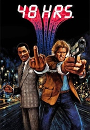 '48 Hrs.' - The 'Mismatched Buddy' Action-Comedy Movie (1982)