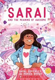 Sarai and the Meaning of Awesome (Sarai Gonzalez)