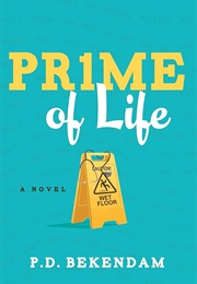 Prime of Life (Bekendam, P. D.)