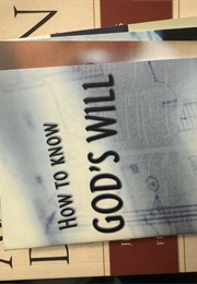 How to Know God's Will (Billy Joe Daugherty)