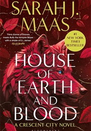 House of Earth and Blood (Sarah J. Maas)
