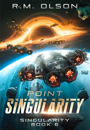 Point Singularity (R.M. Olson)