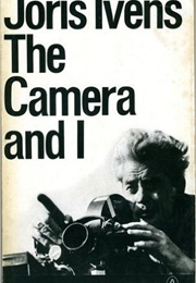 The Camera and I (Joris Ivens)