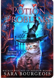 Potion Problems (Sara Bourgeois)
