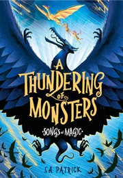 A Thundering of Monsters (S. A. Patrick)