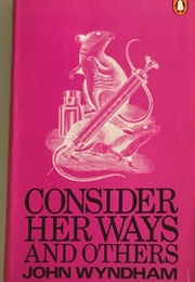 Consider Her Ways and Others (John Wyndham)