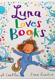 Luna Loves Books (Joseph Coelho)