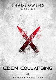 Eden Collapsing (Shade Owens)