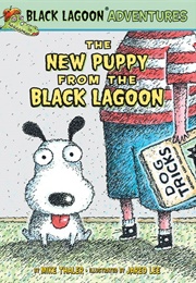 The New Puppy From the Black Lagoon (Mike Thaler)