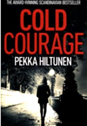 Cold Courage (Pekka Hiltunen)