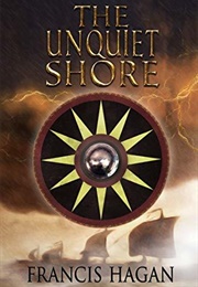 The Unquiet Shore (Francis Hagan)