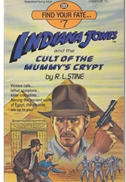 Indiana Jones and the Cult of the Mummy's Crypt (R.L. Stine)