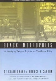 Black Metropolis With Intro by Richard Wright (St. Clair Drake & Horace R. Cayton)
