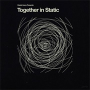 Daniel Avery - Together in Static