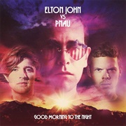 "Good Morning to the Night" (2012) - Elton John vs. PNAU