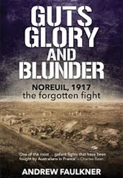 Guts Glory and Blunder (Andrew Faulkner)