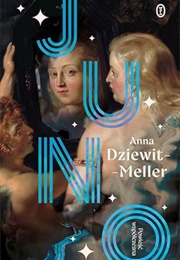 Juno (Anna Dziewit-Meller)