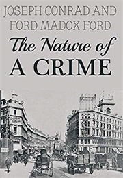 The Nature of a Crime (Ford Madox Ford & Joseph Conrad)