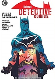 Batman: Detective Comics Vol. 8: Blood of Heroes (Francis Manapul)