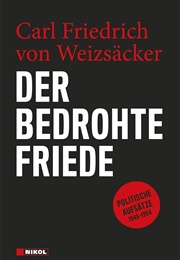 Der Bedrohte Friede (Carl Von Weizsäcker)
