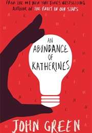 An Abundance of Katherines (John Green)