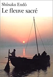 Le Fleuve Sacré (Shûsaku Endô)