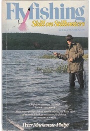 Fly Fishing Skill on Stillwaters (Peter Mackenzie-Philps)