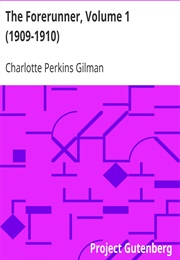 The Forerunner, Vol. I (Charlotte Perkins Gilman)