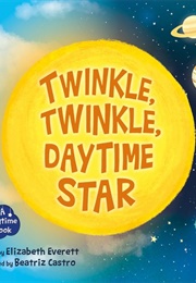 Twinkle, Twinkle, Daytime Star (Elizabeth Everett)