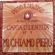 Piero, Ezio E Tino - Mi Chiamo Piero (1972)