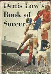 Denis Law's Book of Soccer (Gordon Williams)