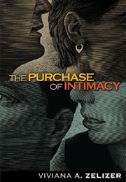 The Purchase of Intimacy (Viviana A. Zelizer)