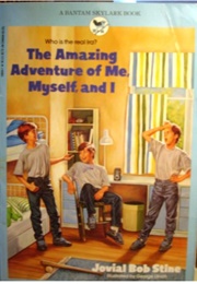 Amazing Adventure of Me, Myself and I (Jovial Bob Stine)
