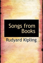 Songs From Books (Rudyard Kipling)