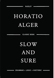 Slow and Sure (Horatio Alger)