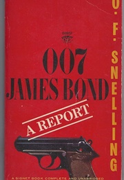 007 James Bond: A Report (O. F. Snelling)
