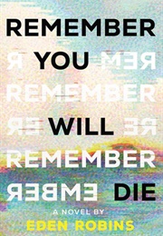 Remember You Will Die (Eden Robins)