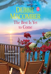 The Best Is Yet to Come (Debbie Macomber)
