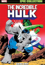 Incredible Hulk Epic Collection - Going Gray (John Byrne)
