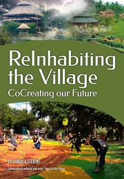 Reinhabiting the Village: Cocreating Our Future (Jamaica Stevens)