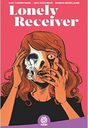 Lonely Reciever (Zac Thompson, Jen Hickma)