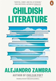 Childish Literature (Alejandro Zambra)
