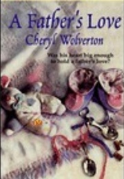 A Father's Love (Cheryl Wolverton)