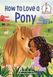 How to Love a Pony (Michelle Meadows)