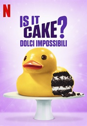 Is It Cake? (2022)