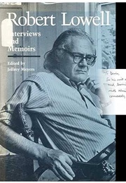 Robert Lowell: Interviews & Memoirs (Jeffrey Meyers)