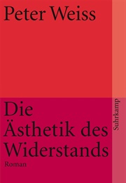 Die Ästhetik Des Widerstands (Peter Weiss)