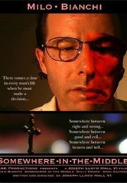 Somewhere in the Middle (2004)